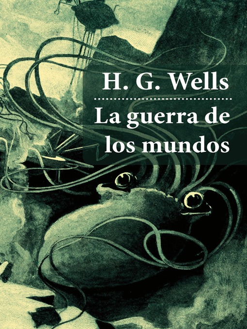 Title details for La guerra de los mundos by H.   G. Wells - Available